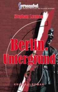 Kriminalroman Berlin Untergrund
